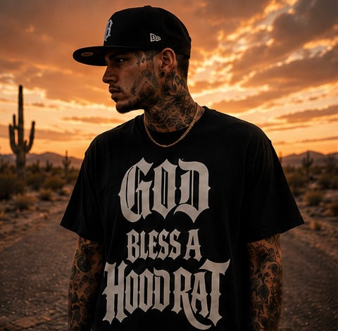GOD BLESS A HOODRAT